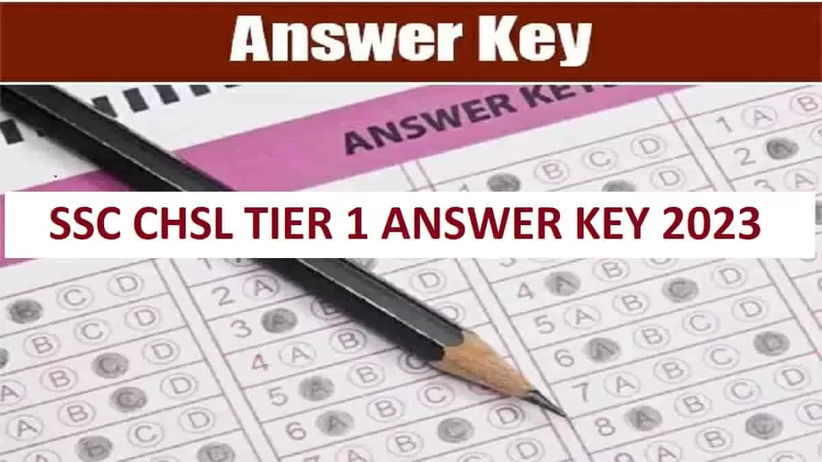 Ssc Chsl Answer Key 2023 Soon Check Tier 1 Response Sheet Release Date 0540